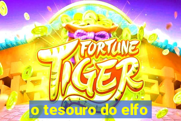 o tesouro do elfo